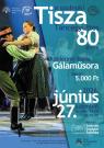A szolnoki Tisza Táncegyüttes 80 éves jubileumi Gálaműsora