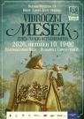 Vidróczki Mesék - Zenés-táncos betyárkomédia